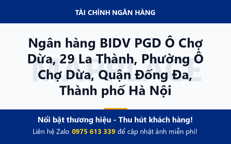 Ngân hàng BIDV PGD Ô Chợ Dừa, 29 La Thành, Phường Ô Chợ Dừa, Quận Đống Đa, Thành phố Hà Nội