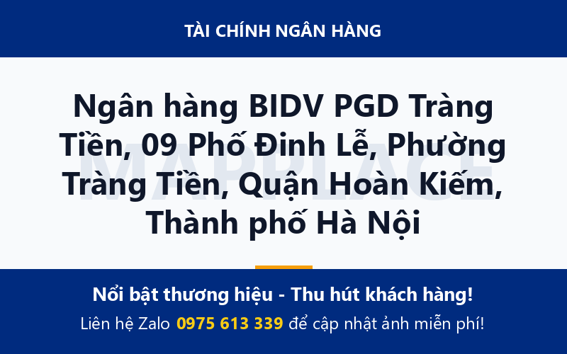 Ngân hàng BIDV PGD Tràng Tiền, 09 Phố Đinh Lễ, Phường Tràng Tiền, Quận Hoàn Kiếm, Thành phố Hà Nội