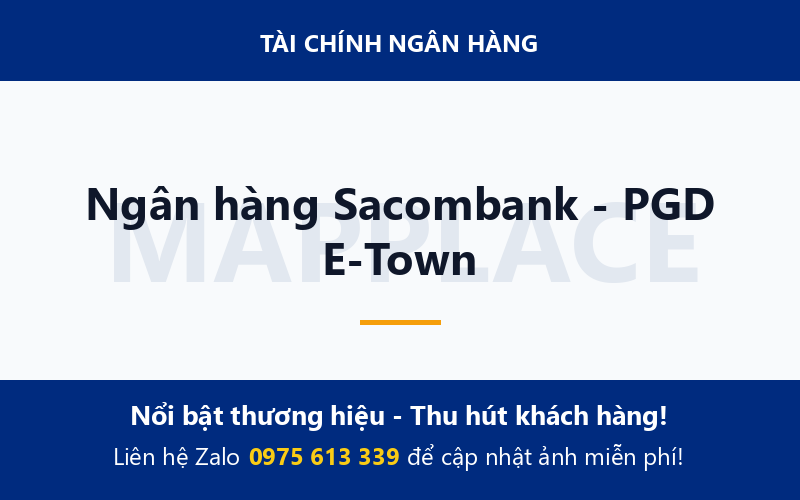 Ngân hàng Sacombank - PGD E-Town