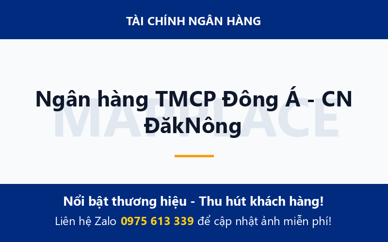 Ngân hàng TMCP Đông Á - CN ĐăkNông