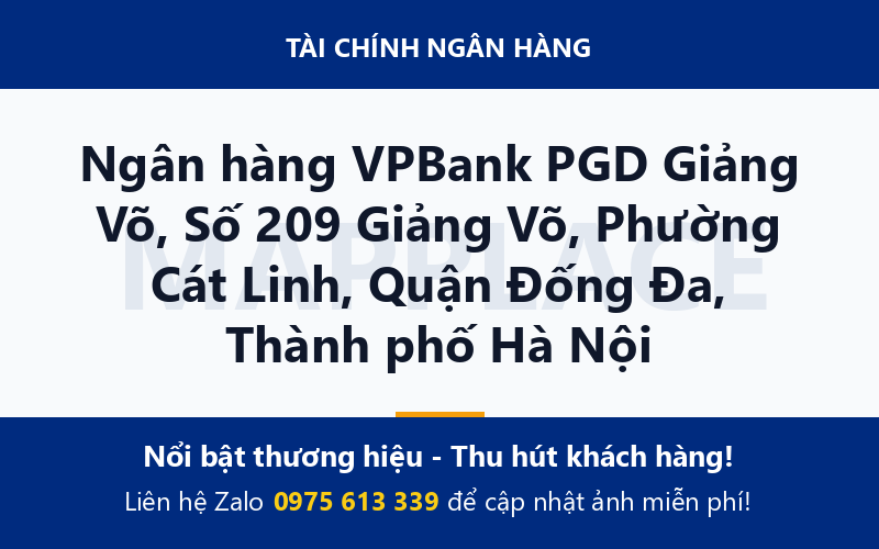 Ngân hàng VPBank PGD Giảng Võ, Số 209 Giảng Võ, Phường Cát Linh, Quận Đống Đa, Thành phố Hà Nội