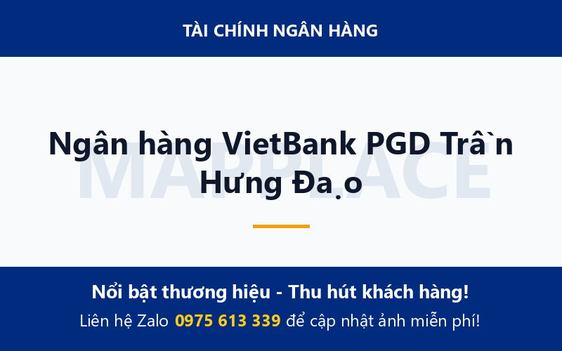 Ngân hàng VietBank PGD Trần Hưng Đạo