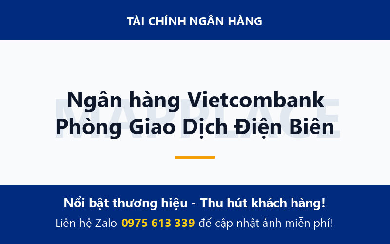 Ngân hàng Vietcombank Phòng Giao Dịch Điện Biên