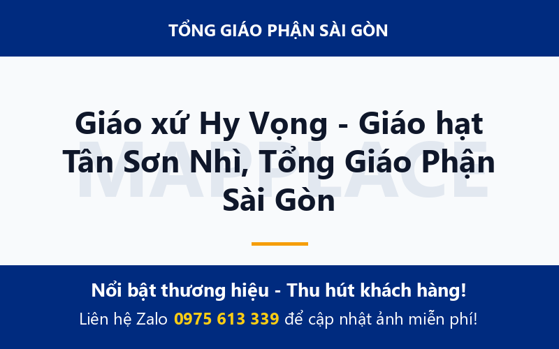 Giáo xứ Hy Vọng - Giáo hạt Tân Sơn Nhì, Tổng Giáo Phận Sài Gòn