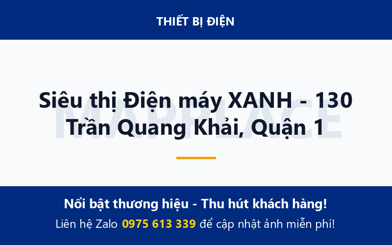 Siêu thị Điện máy XANH - 130 Trần Quang Khải, Quận 1