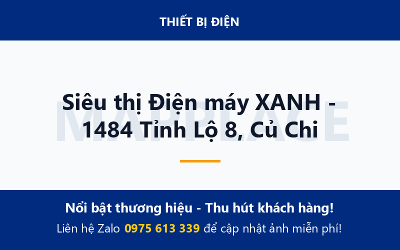 Siêu thị Điện máy XANH - 1484 Tỉnh Lộ 8, Củ Chi