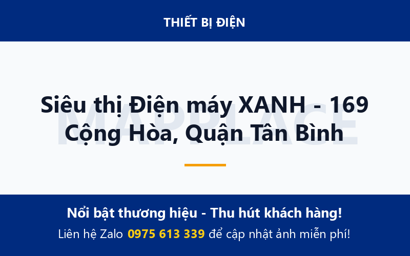 Siêu thị Điện máy XANH - 169 Cộng Hòa, Quận Tân Bình