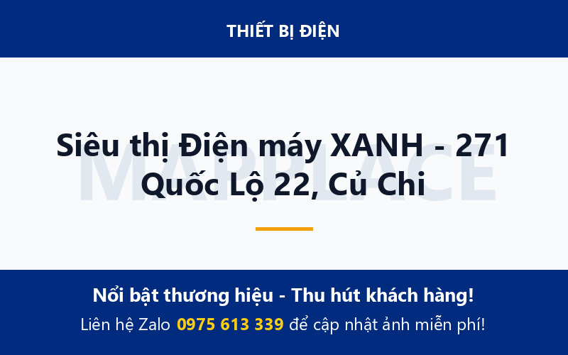 Siêu thị Điện máy XANH - 271 Quốc Lộ 22, Củ Chi