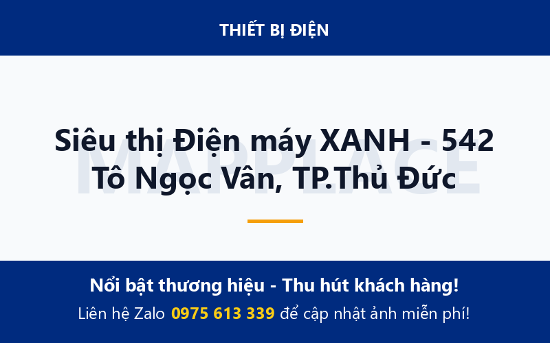 Siêu thị Điện máy XANH - 542 Tô Ngọc Vân, TP.Thủ Đức