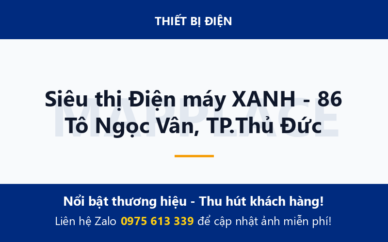 Siêu thị Điện máy XANH - 86 Tô Ngọc Vân, TP.Thủ Đức