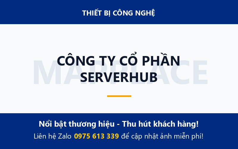 CÔNG TY CỔ PHẦN SERVERHUB