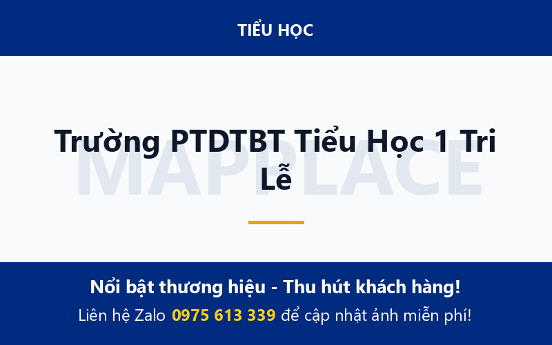 Trường PTDTBT Tiểu Học 1 Tri Lễ