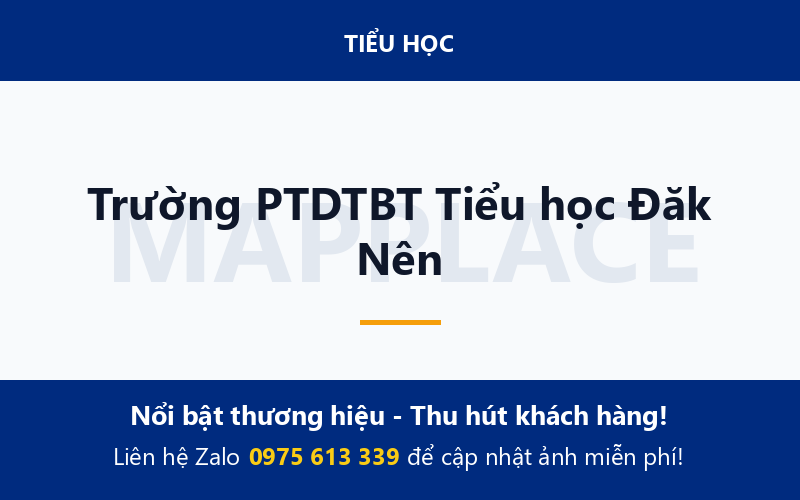 Trường PTDTBT Tiểu học Đăk Nên