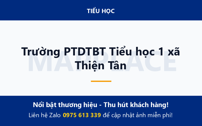 Trường PTDTBT Tiểu học 1 xã Thiện Tân