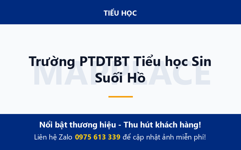 Trường PTDTBT Tiểu học Sin Suối Hồ