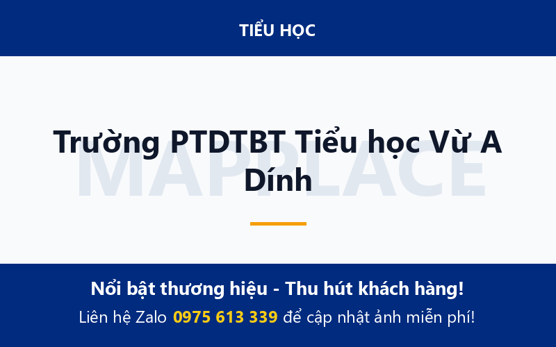 Trường PTDTBT Tiểu học Vừ A Dính