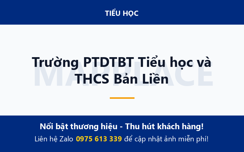 Trường PTDTBT Tiểu học và THCS Bản Liền