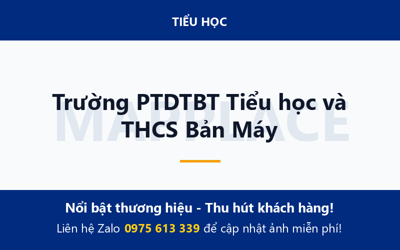 Trường PTDTBT Tiểu học và THCS Bản Máy