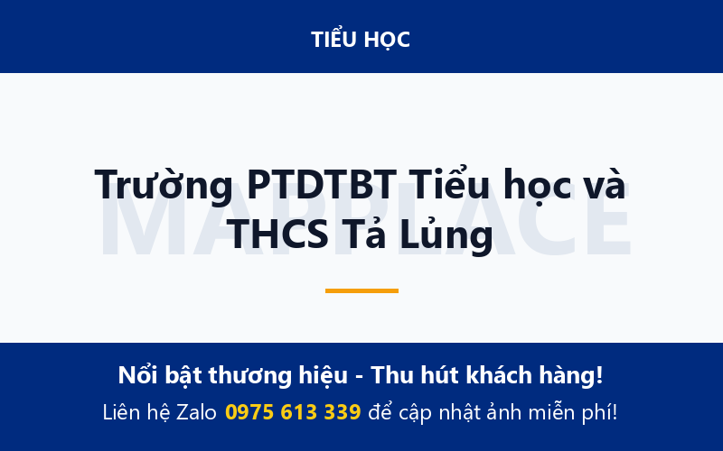 Trường PTDTBT Tiểu học và THCS Tả Lủng
