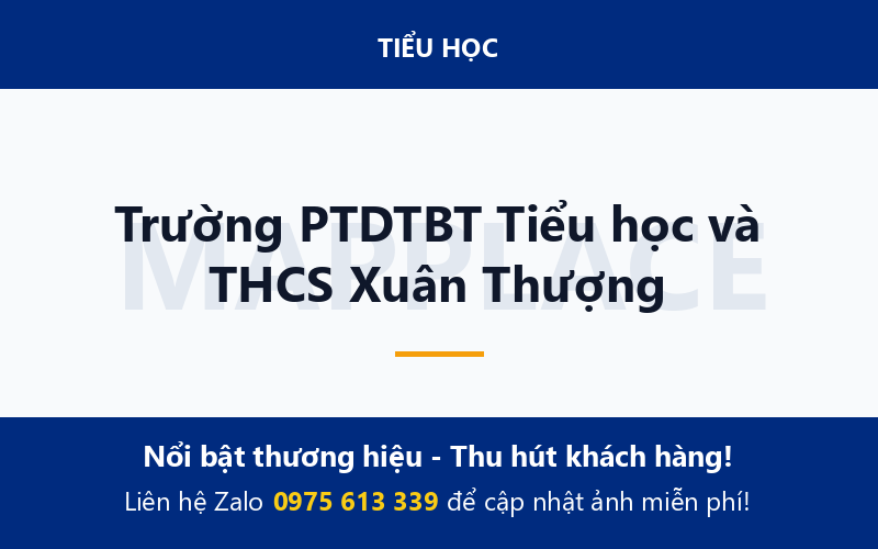 Trường PTDTBT Tiểu học và THCS Xuân Thượng