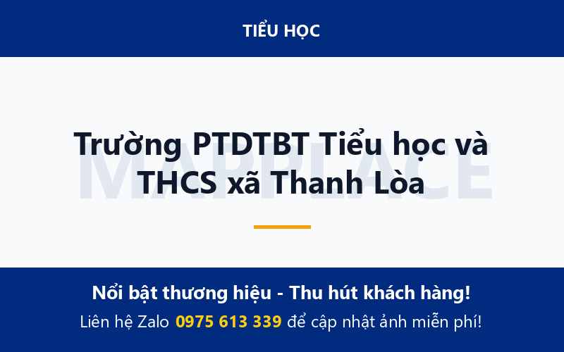 Trường PTDTBT Tiểu học và THCS xã Thanh Lòa
