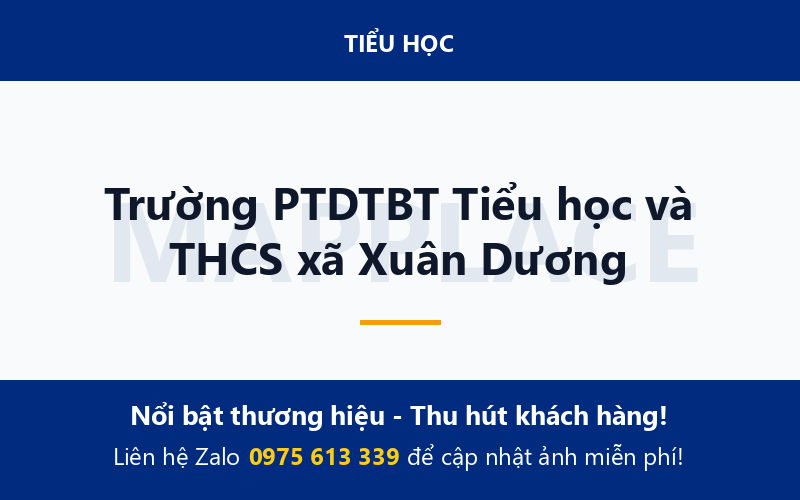 Trường PTDTBT Tiểu học và THCS xã Xuân Dương