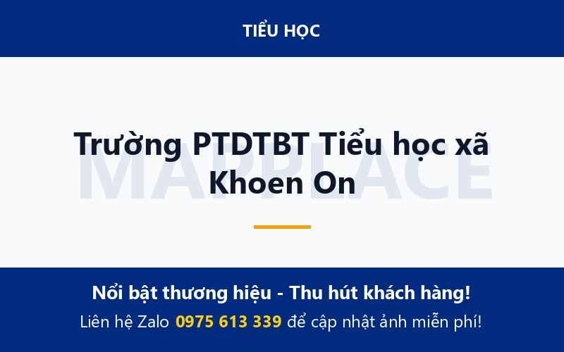 Trường PTDTBT Tiểu học xã Khoen On