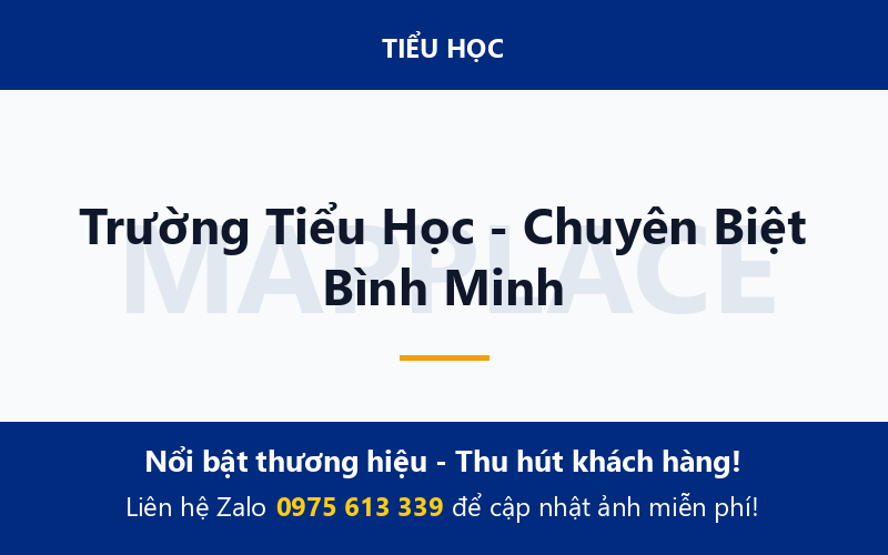 Trường Tiểu Học - Chuyên Biệt Bình Minh