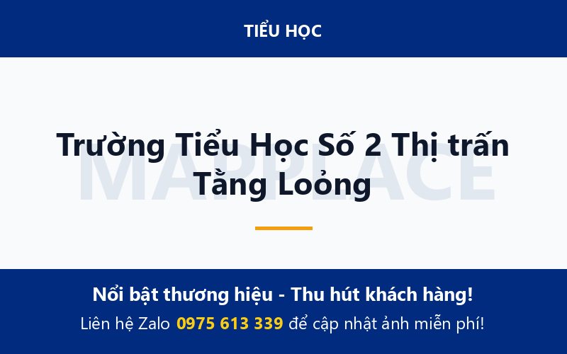 Trường Tiểu Học Số 2 Thị trấn Tằng Loỏng