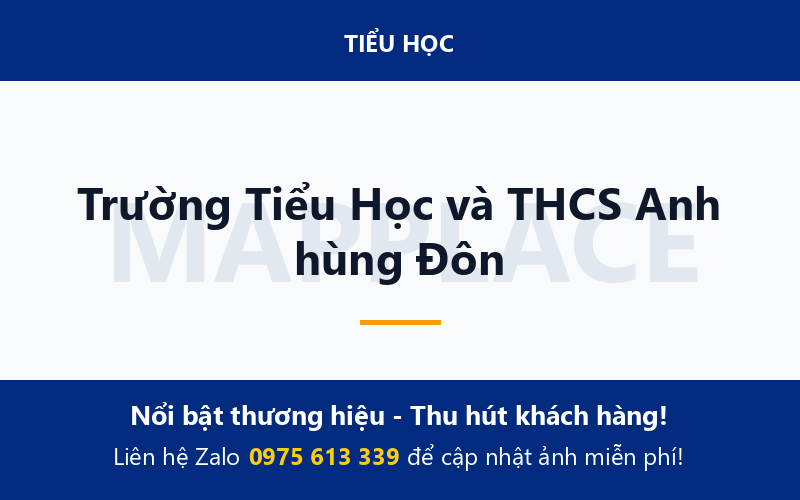 Trường Tiểu Học và THCS Anh hùng Đôn