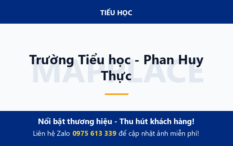 Trường Tiểu học - Phan Huy Thực