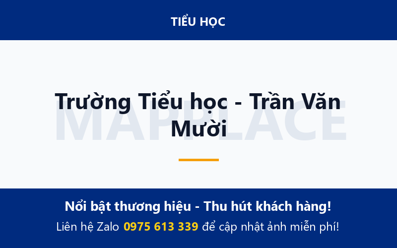 Trường Tiểu học - Trần Văn Mười