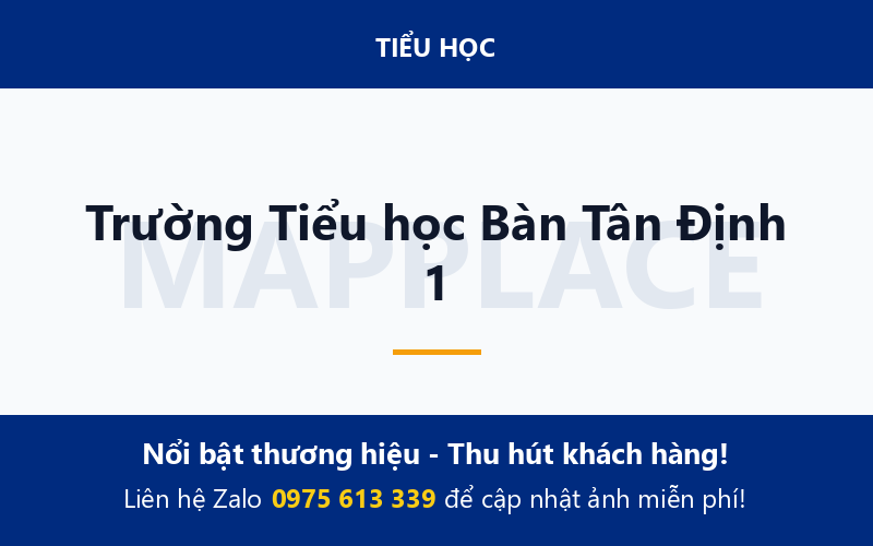 Trường Tiểu học Bàn Tân Định 1