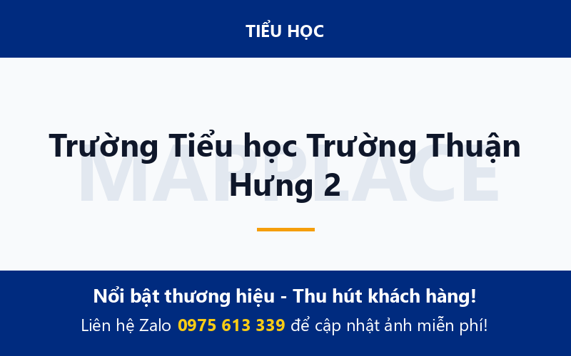 Trường Tiểu học Trường Thuận Hưng 2