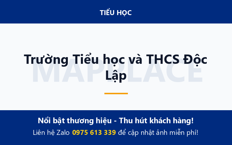 Trường Tiểu học và THCS Độc Lập