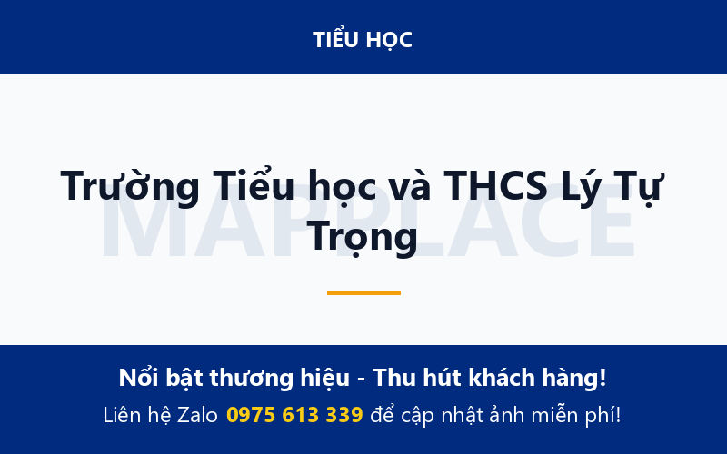 Trường Tiểu học và THCS Lý Tự Trọng