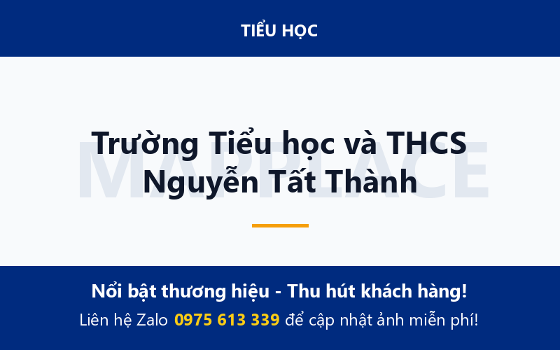 Trường Tiểu học và THCS Nguyễn Tất Thành
