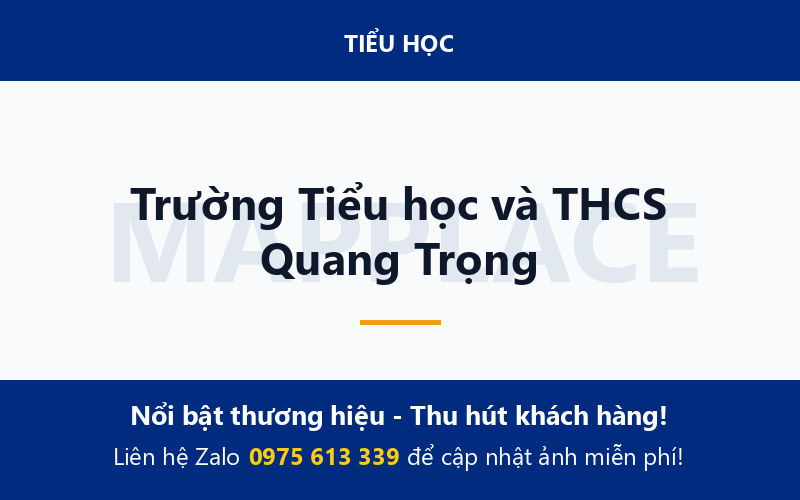 Trường Tiểu học và THCS Quang Trọng
