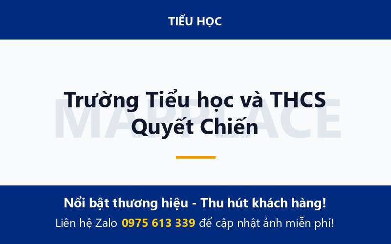 Trường Tiểu học và THCS Quyết Chiến