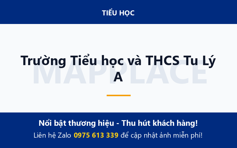 Trường Tiểu học và THCS Tu Lý A