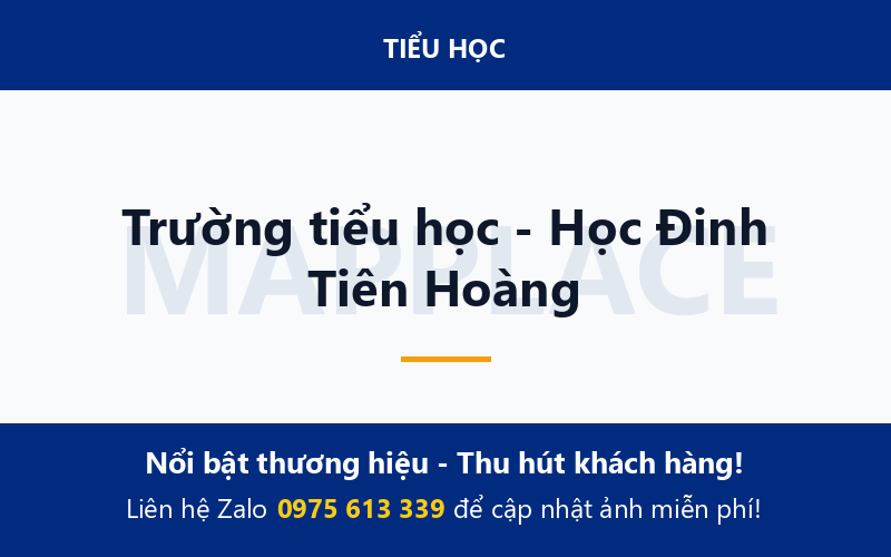 Trường tiểu học - Học Đinh Tiên Hoàng