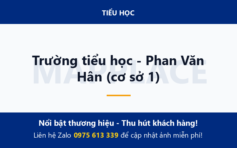 Trường tiểu học - Phan Văn Hân (cơ sở 1)