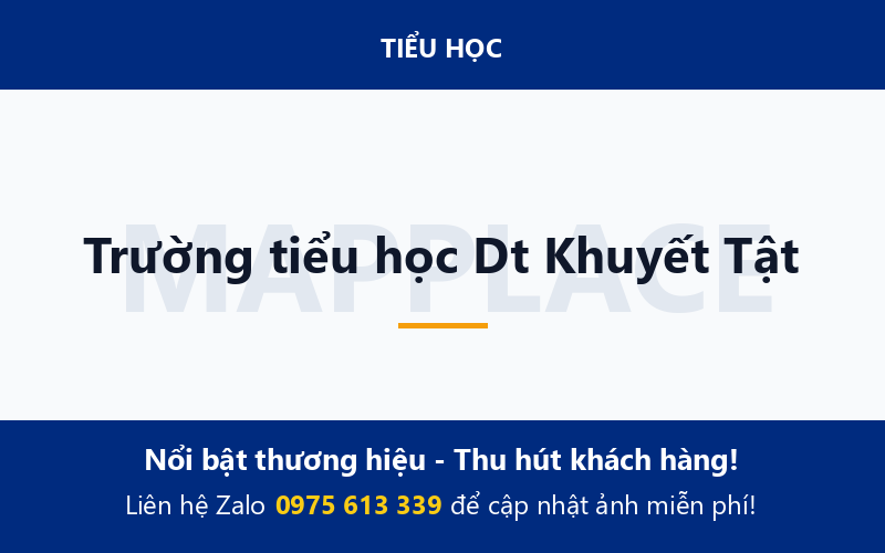 Trường tiểu học Dt Khuyết Tật
