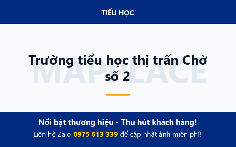 Trường tiểu học thị trấn Chờ số 2