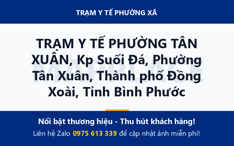 TRẠM Y TẾ PHƯỜNG TÂN XUÂN, Kp Suối Đá, Phường Tân Xuân, Thành phố Đồng Xoài, Tỉnh Bình Phước