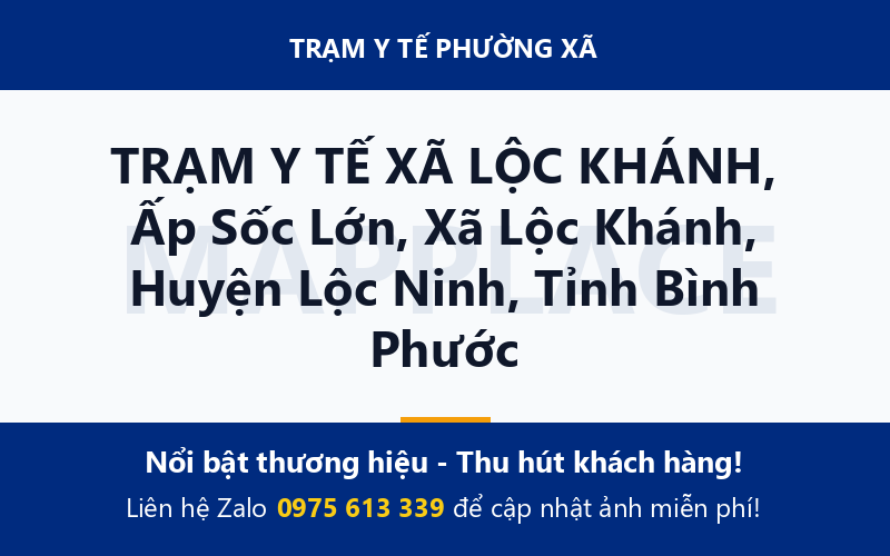 TRẠM Y TẾ XÃ LỘC KHÁNH, Ấp Sốc Lớn, Xã Lộc Khánh, Huyện Lộc Ninh, Tỉnh Bình Phước