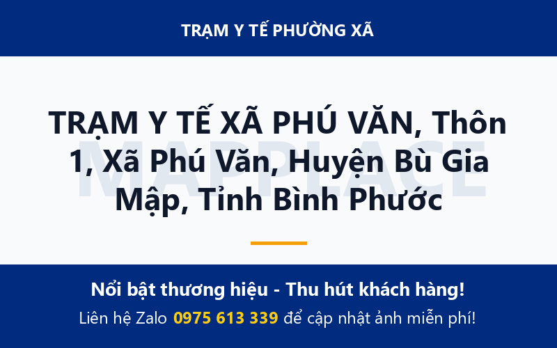 TRẠM Y TẾ XÃ PHÚ VĂN, Thôn 1, Xã Phú Văn, Huyện Bù Gia Mập, Tỉnh Bình Phước
