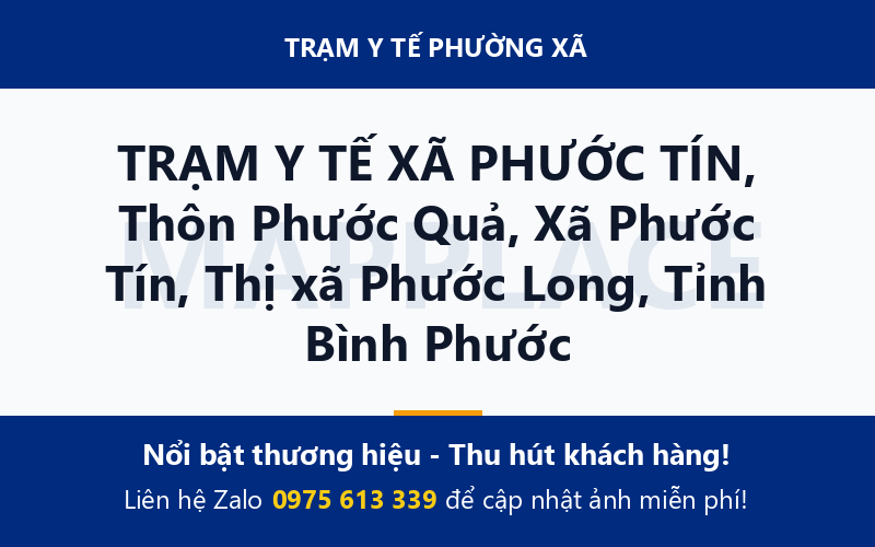 TRẠM Y TẾ XÃ PHƯỚC TÍN, Thôn Phước Quả, Xã Phước Tín, Thị xã Phước Long, Tỉnh Bình Phước
