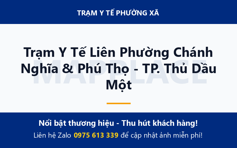 Trạm Y Tế Liên Phường Chánh Nghĩa & Phú Thọ - TP. Thủ Dầu Một