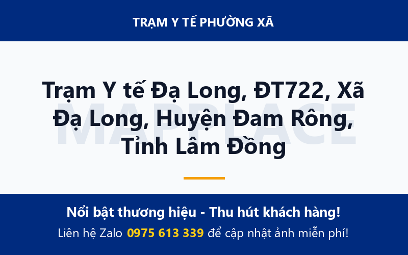 Trạm Y tế Đạ Long, ĐT722, Xã Đạ Long, Huyện Đam Rông, Tỉnh Lâm Đồng